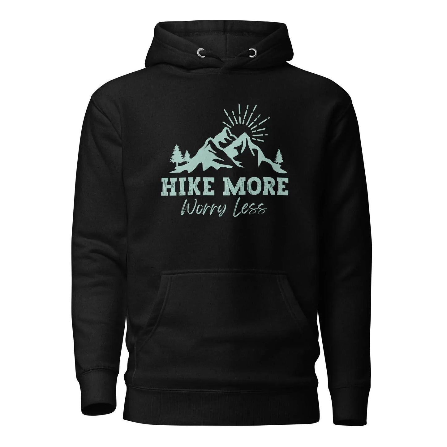 Hike More, Worry Less Hoodie - Adventure Threads Company