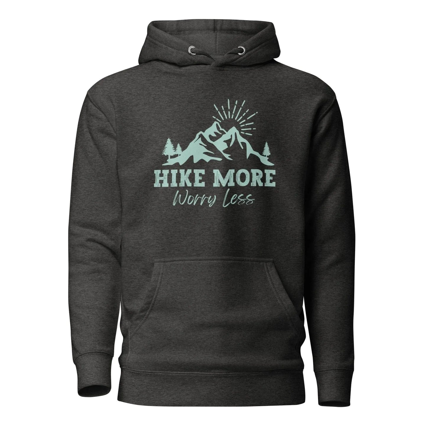 Hike More, Worry Less Hoodie - Adventure Threads Company
