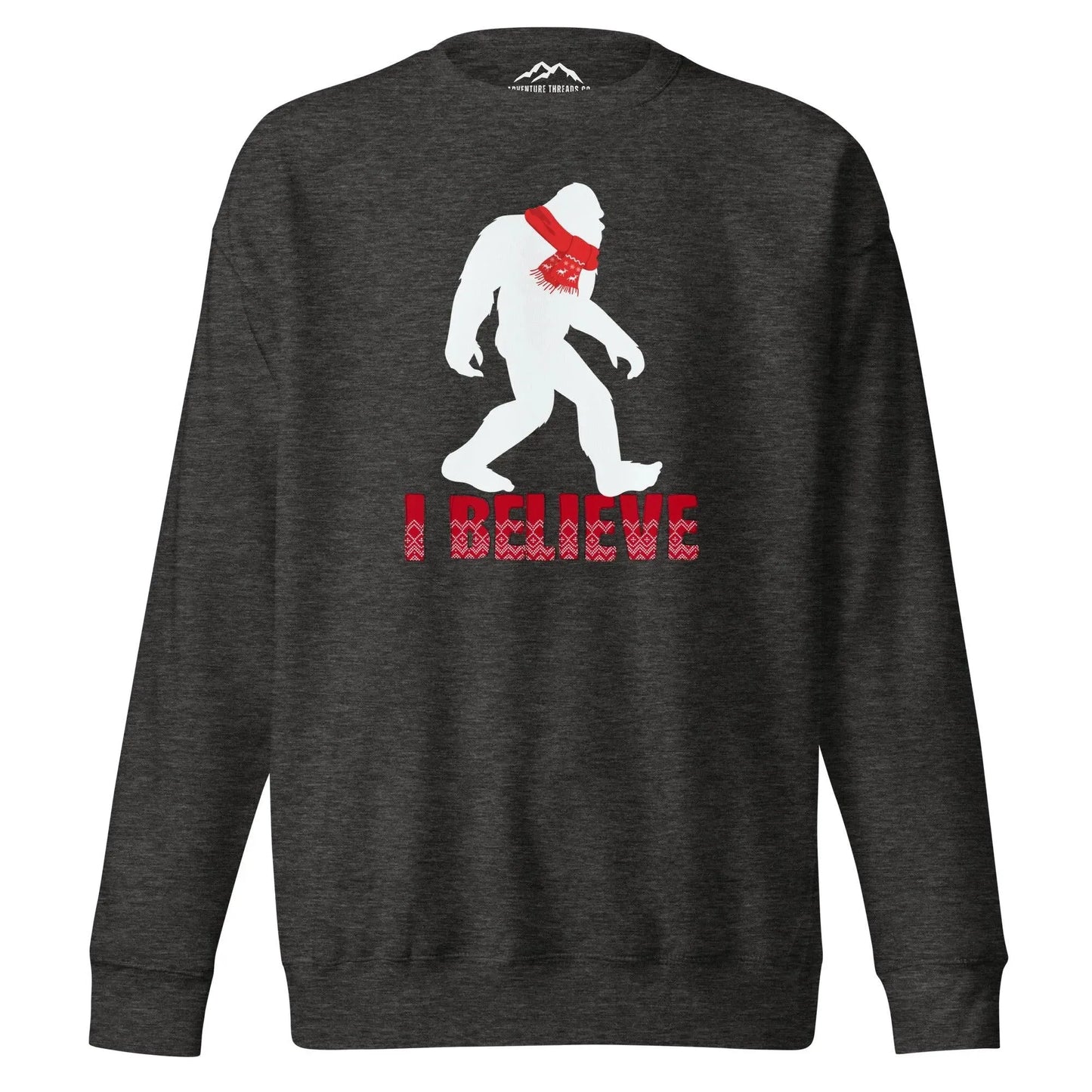 I Believe Sasquatch Holiday Premium Sweatshirt - Adventure Threads Company