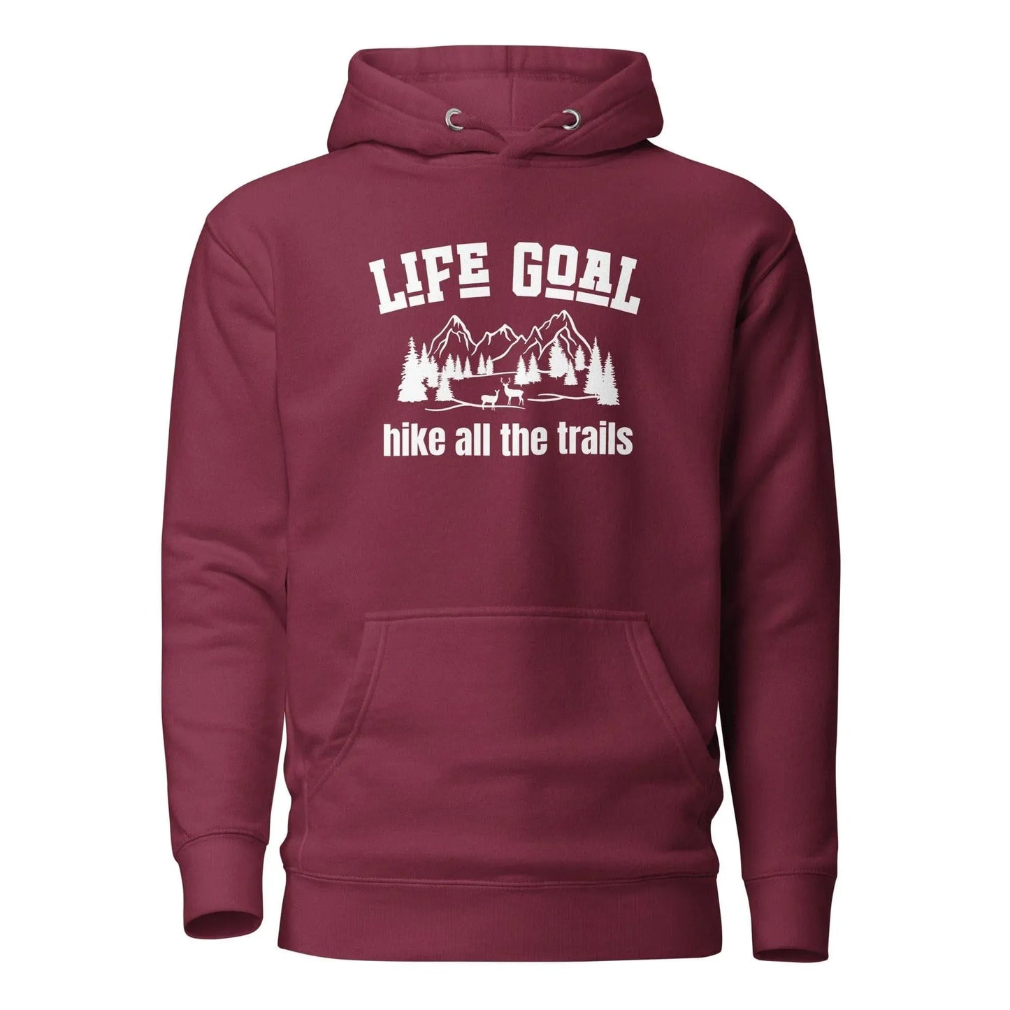 Life Goal Hoodie - Adventure Threads Company