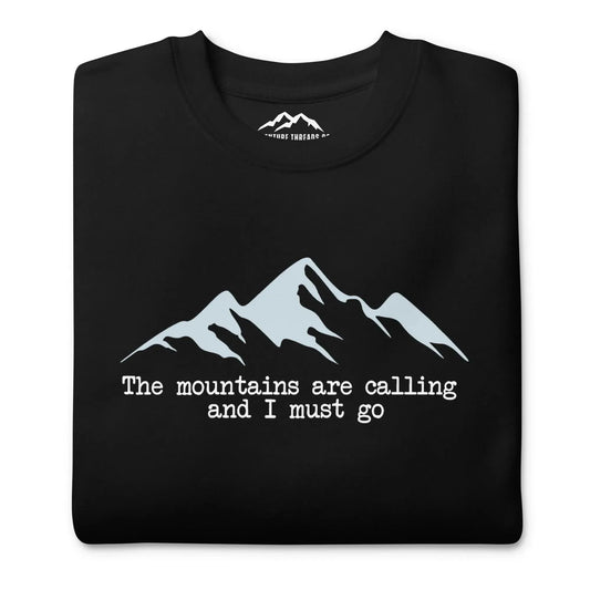 Mountains are Calling Premium Sweatshirt - Adventure Threads Company
