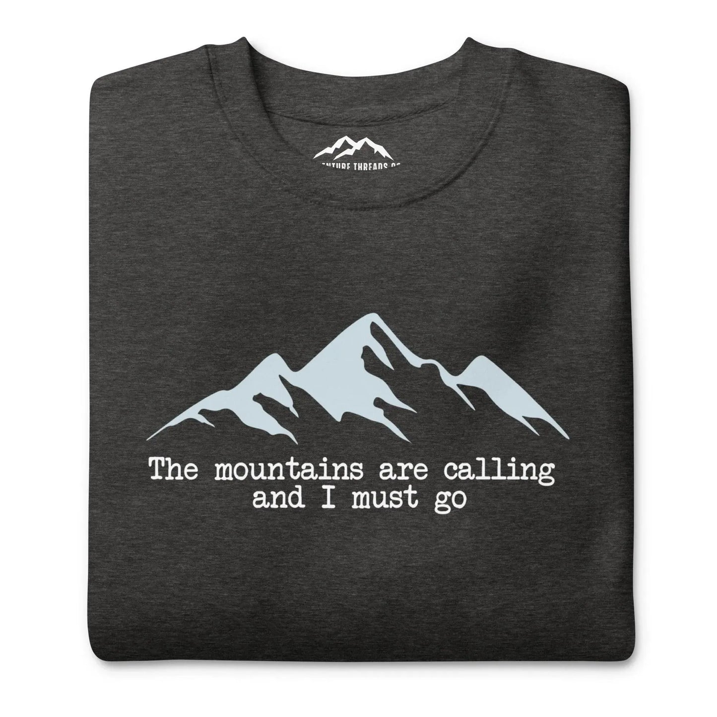 Mountains are Calling Premium Sweatshirt - Adventure Threads Company