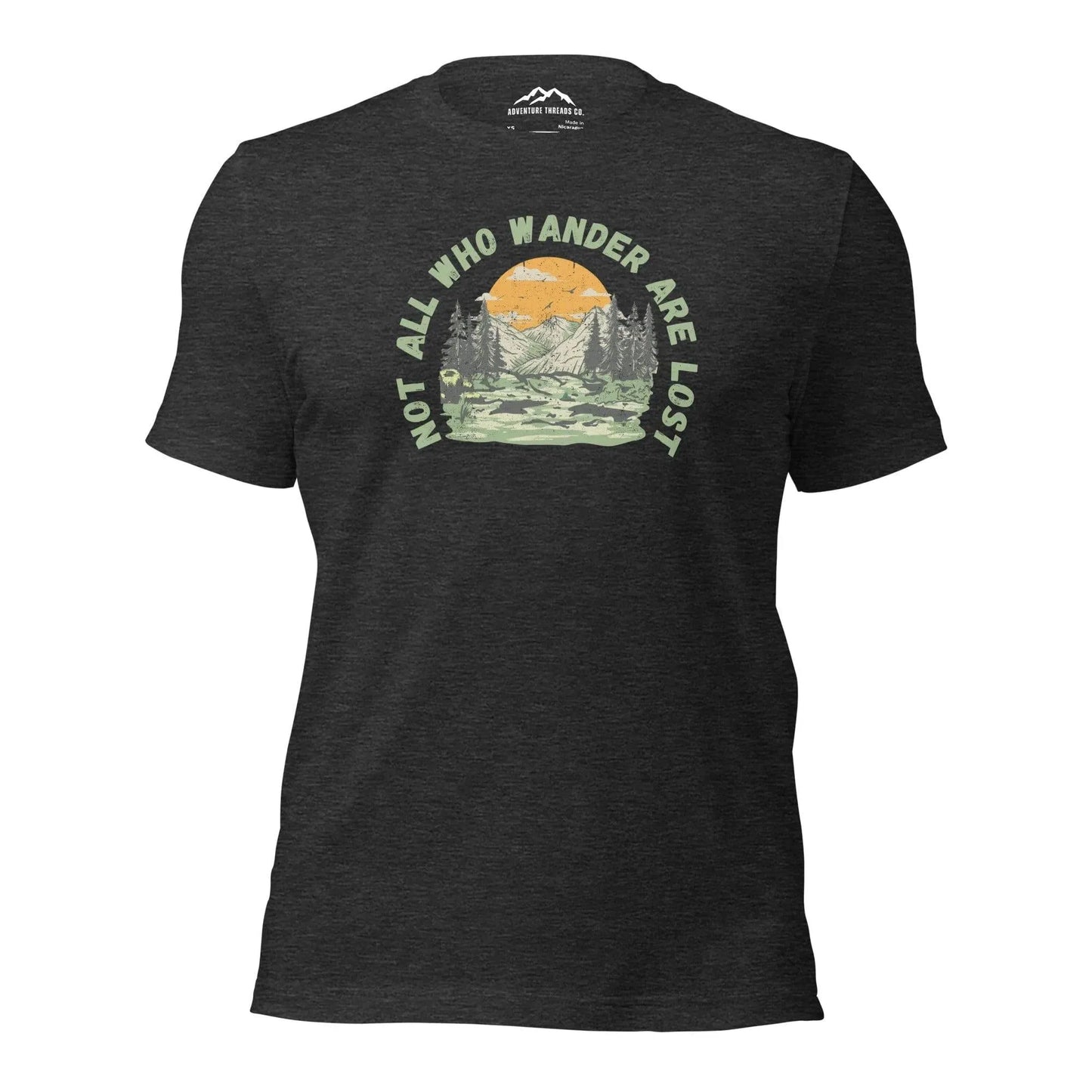 Not All Who Wander Are Lost T-Shirt - Adventure Threads Company