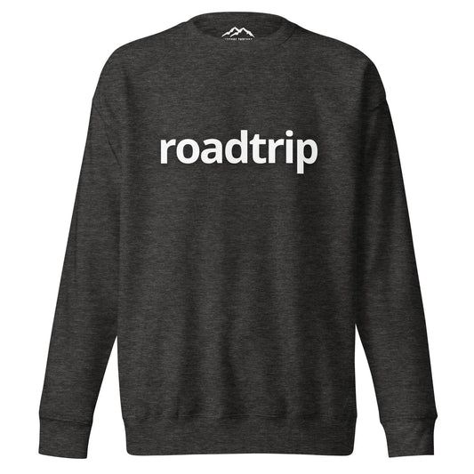 Roadtrip Premium Sweatshirt - Adventure Threads Company