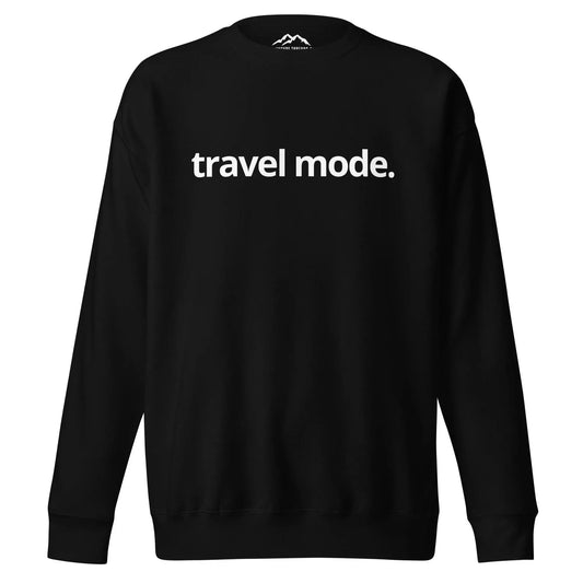 Travel Mode Premium Sweatshirt - Adventure Threads Company