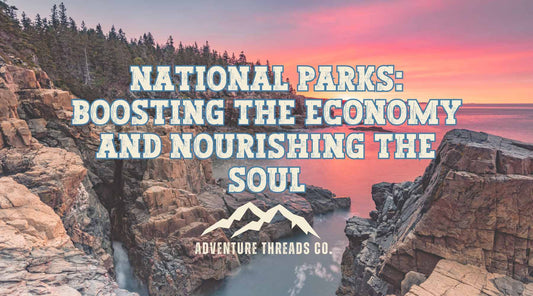 National Parks: Boosting the Economy and Nourishing the Soul