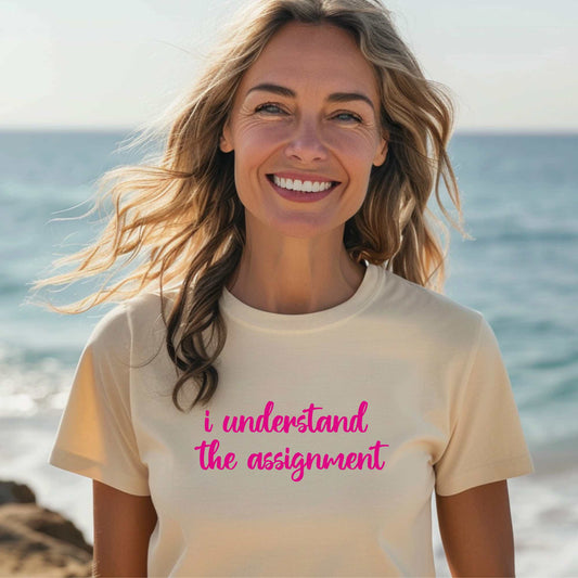 I Understand the Assignment T-Shirt