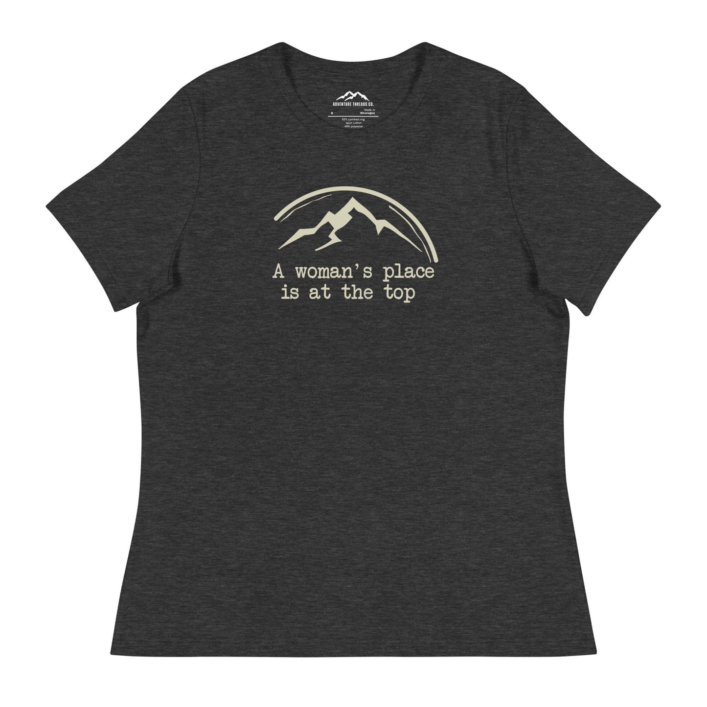 A Woman's Place Is At The Top Women's Relaxed T-Shirt - Adventure Threads Company