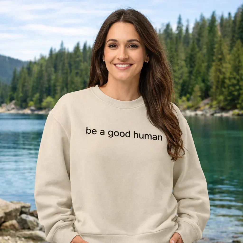 Be a Good Human Oversized Sweatshirt