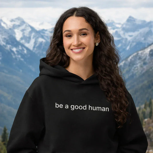 Be a Good Human Oversized Hoodie