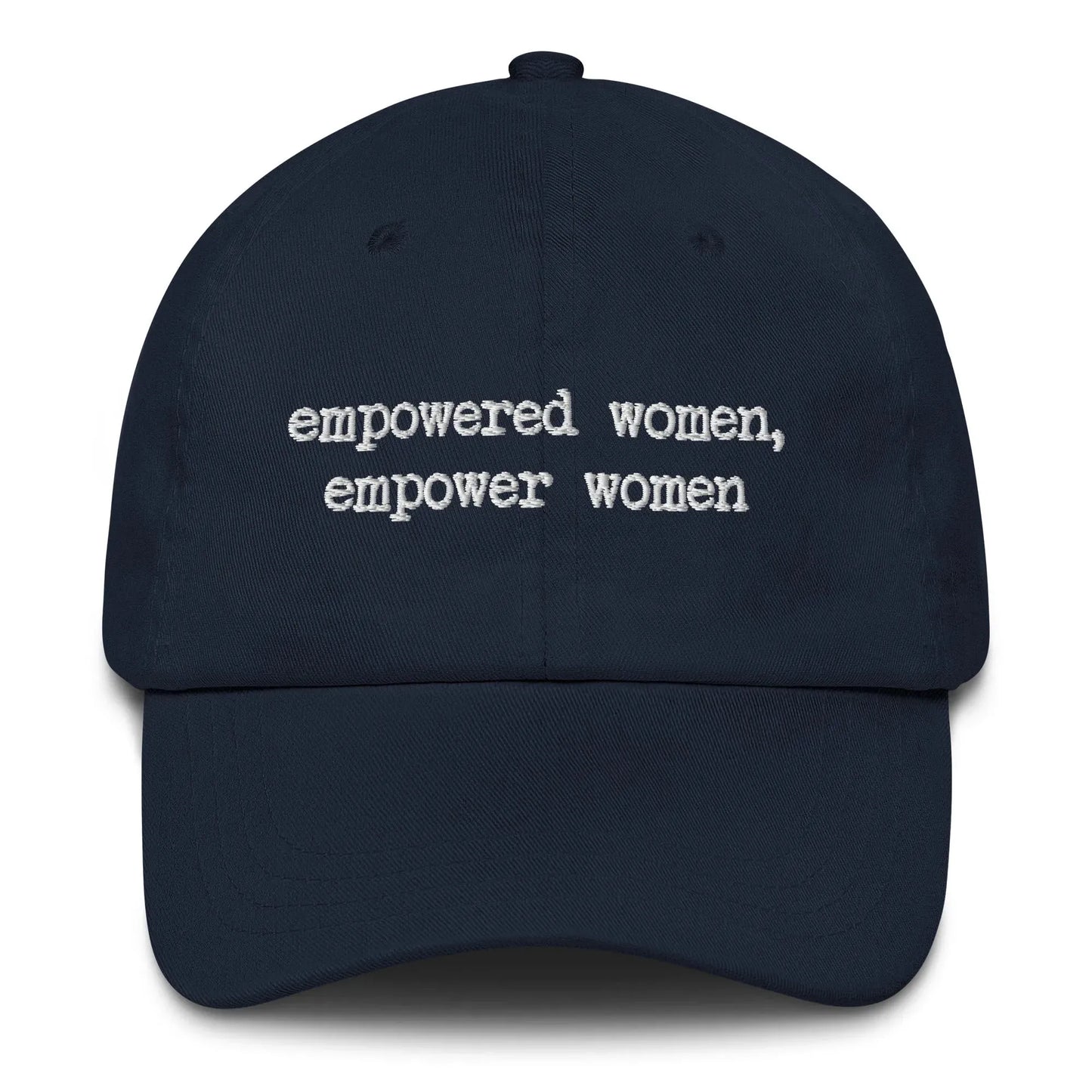 Empowered Women Empower Women Embroidered Dad Hat - Adventure Threads Company