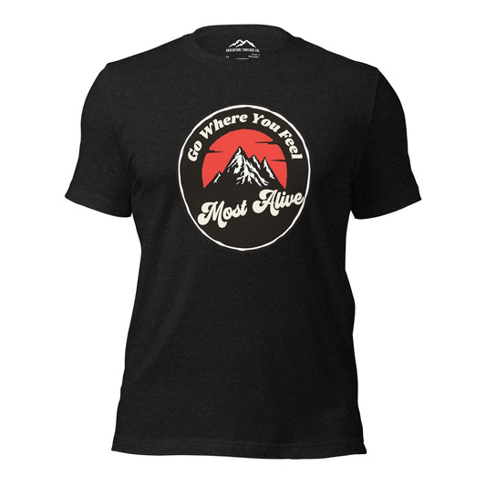 Feel Alive T-Shirt - Adventure Threads Company