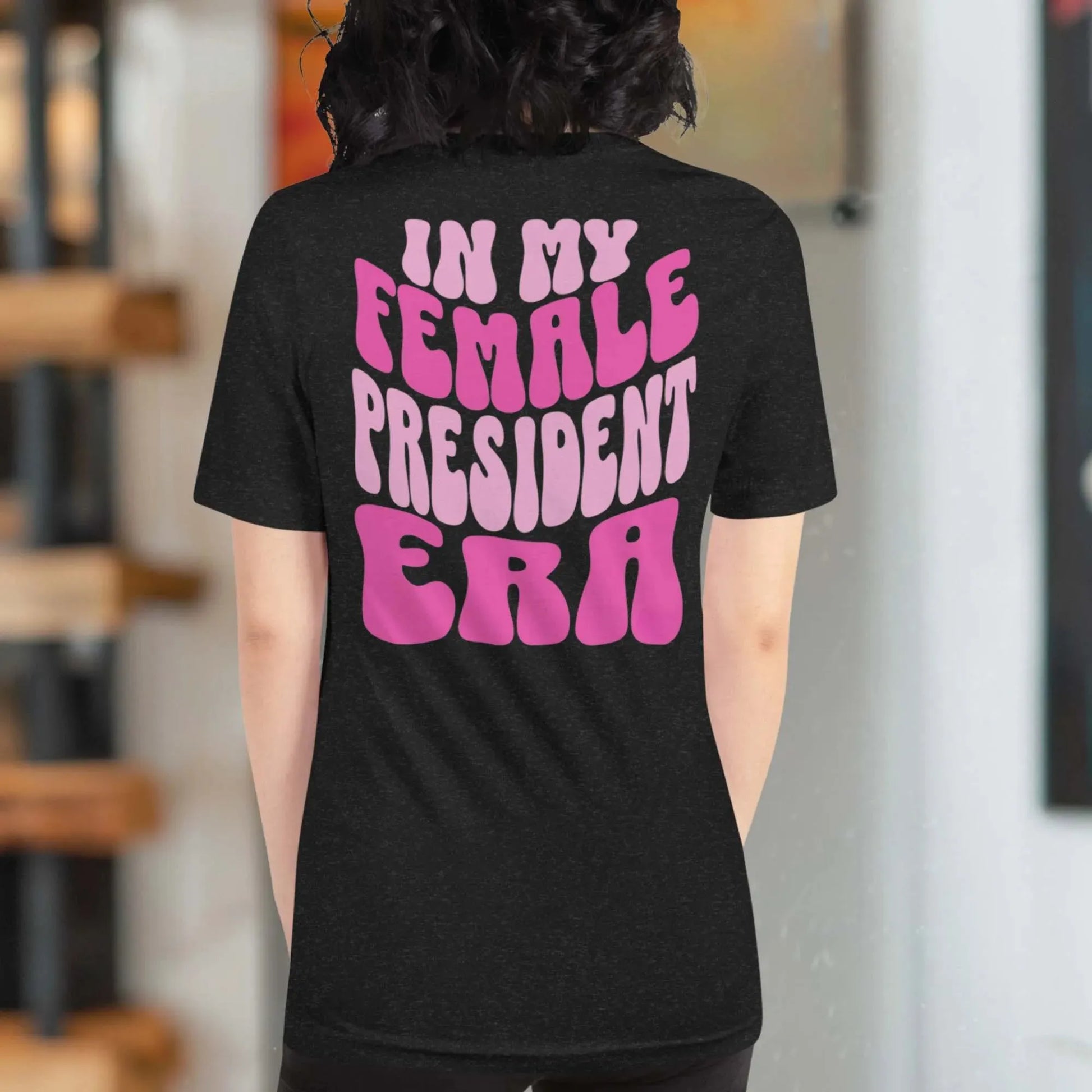 Female President Era Swiftie T-Shirt - Adventure Threads Company