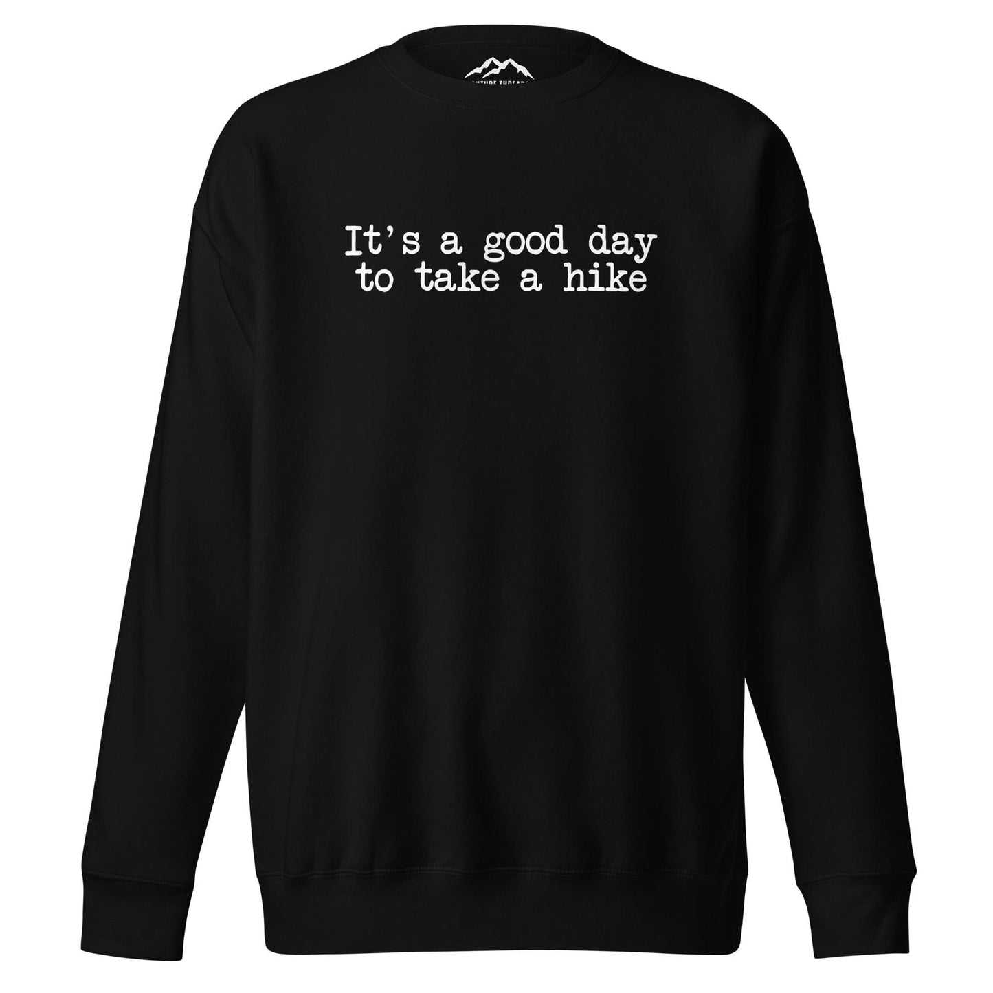 Good Day to Hike Premium Sweatshirt - Adventure Threads Company