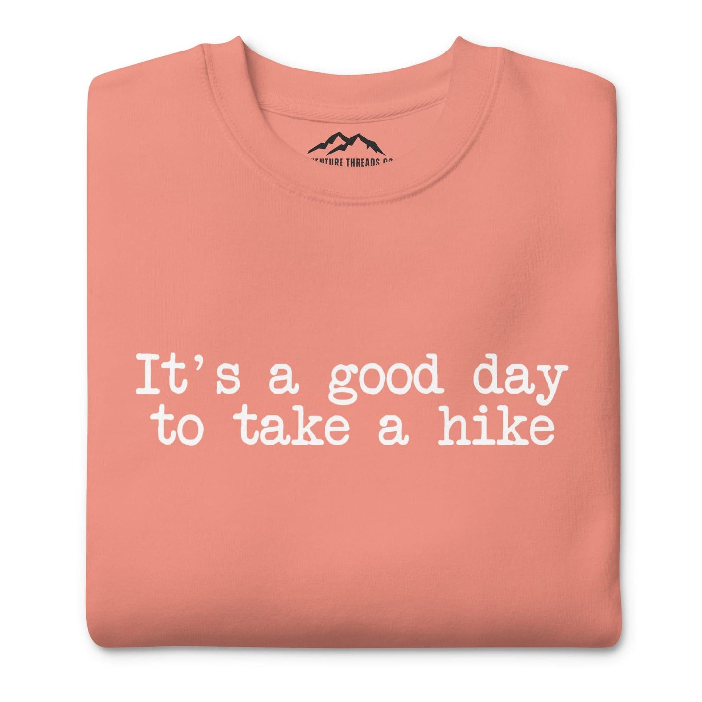 Good Day to Hike Premium Sweatshirt - Adventure Threads Company