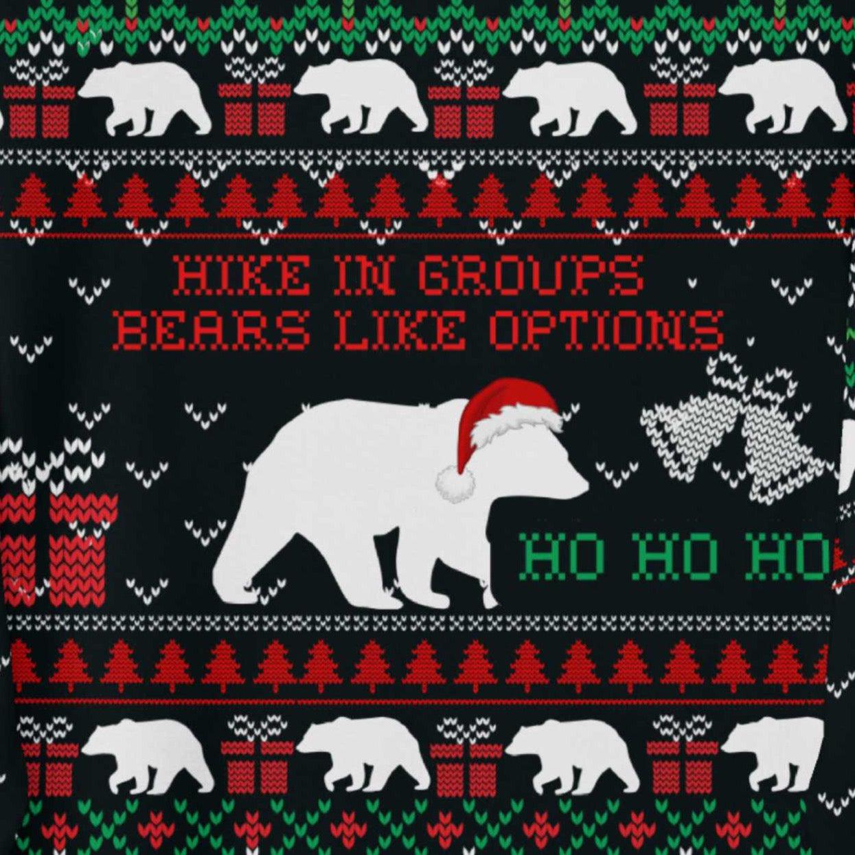 Hike in Groups Bears Like Options Ugly Christmas Sweatshirt - Adventure Threads Company