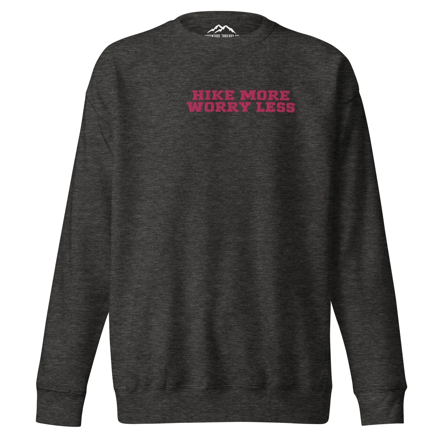 Hike More Premium Embroidered Sweatshirt - Adventure Threads Company