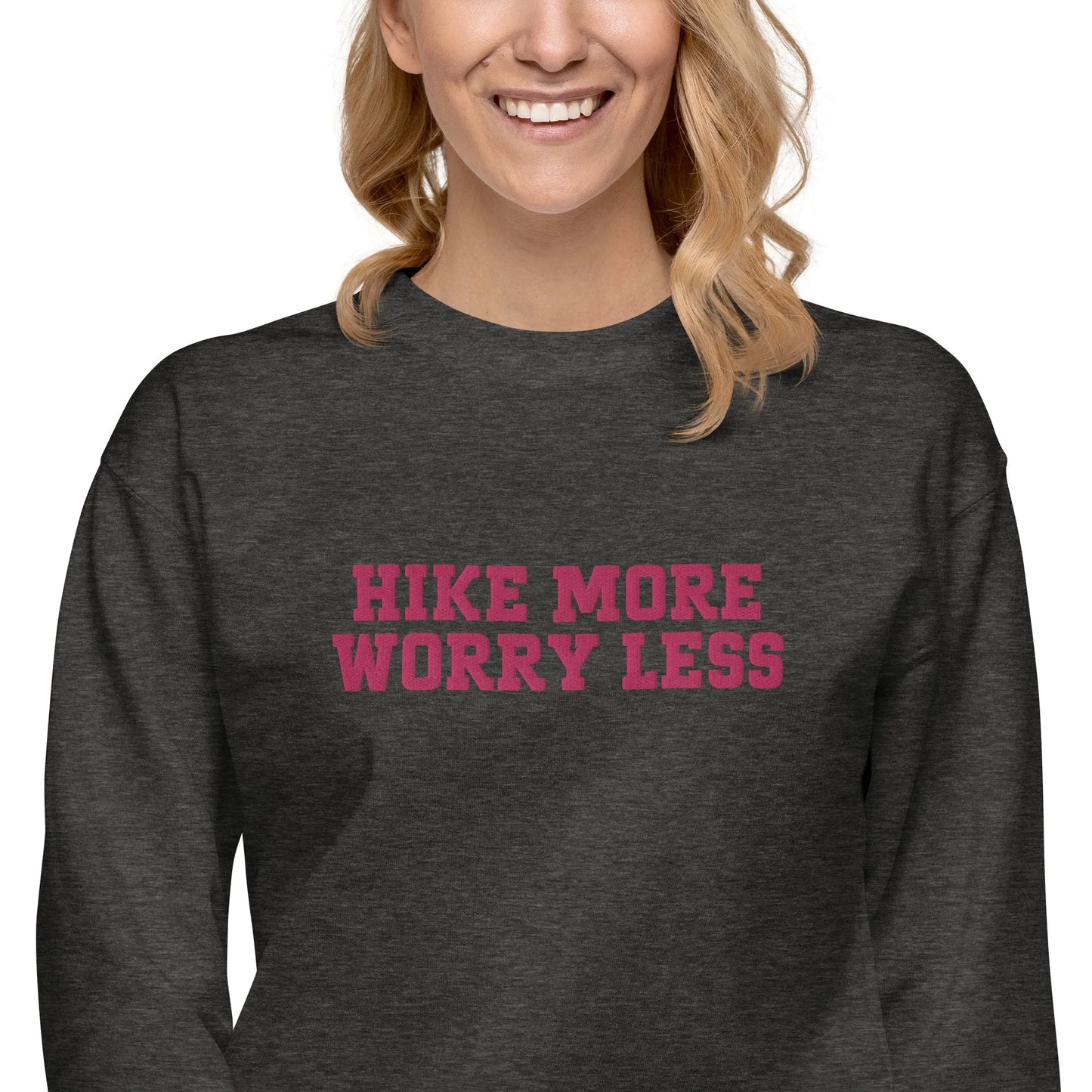 Hike More Premium Embroidered Sweatshirt - Adventure Threads Company