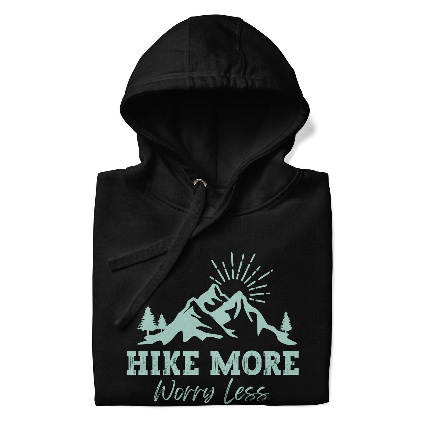 Hike More, Worry Less Hoodie - Adventure Threads Company