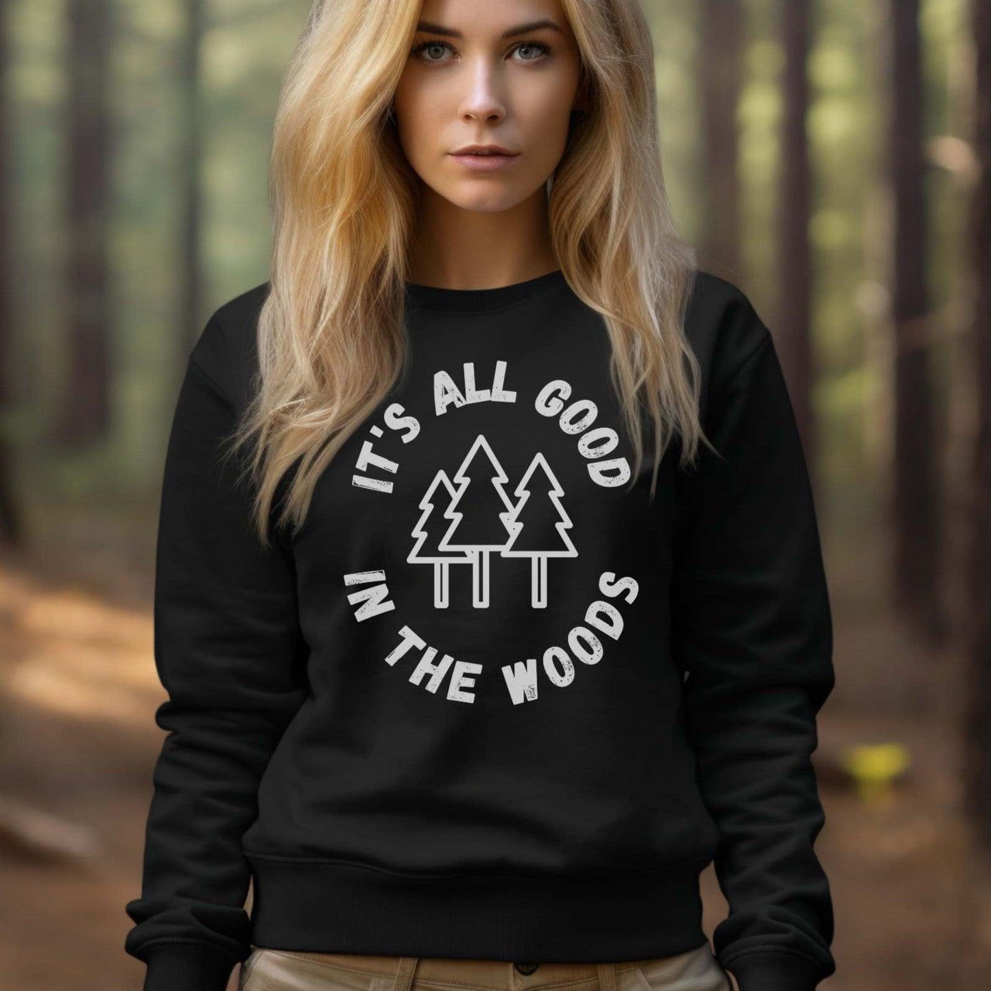 It's All Good in the Woods Premium Sweatshirt - Adventure Threads Company