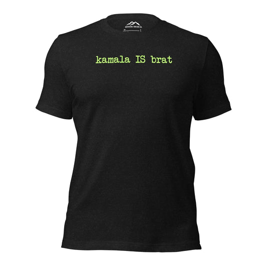 Kamala is Brat T-Shirt - Adventure Threads Company