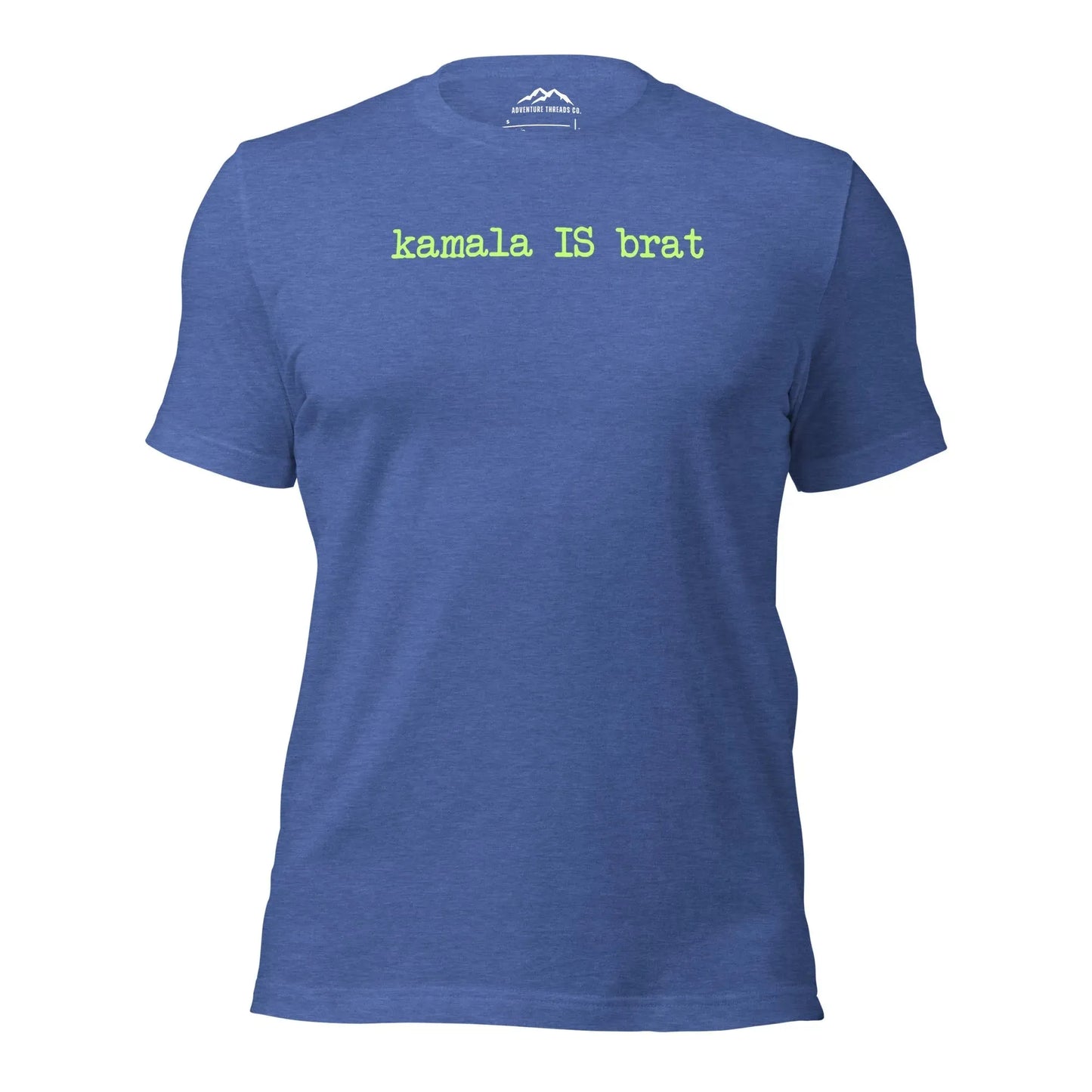 Kamala is Brat T-Shirt - Adventure Threads Company