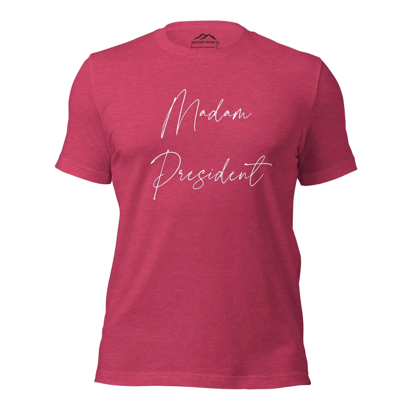 Madam President T-Shirt - Adventure Threads Company