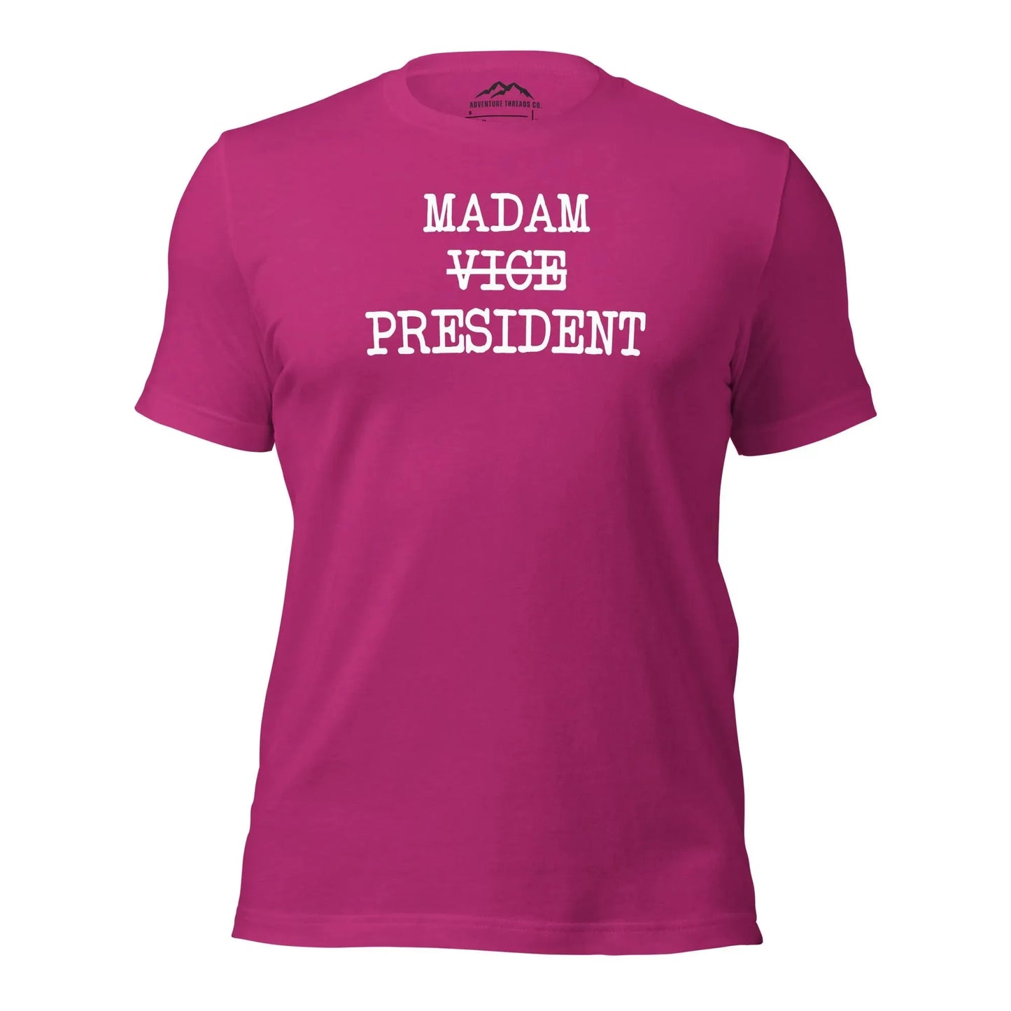 Madam Vice President T-Shirt - Adventure Threads Company