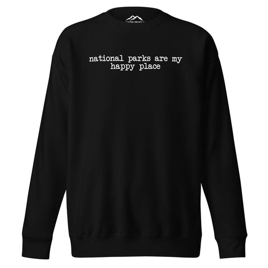 National Parks Happy Place Premium Sweatshirt - Adventure Threads Company