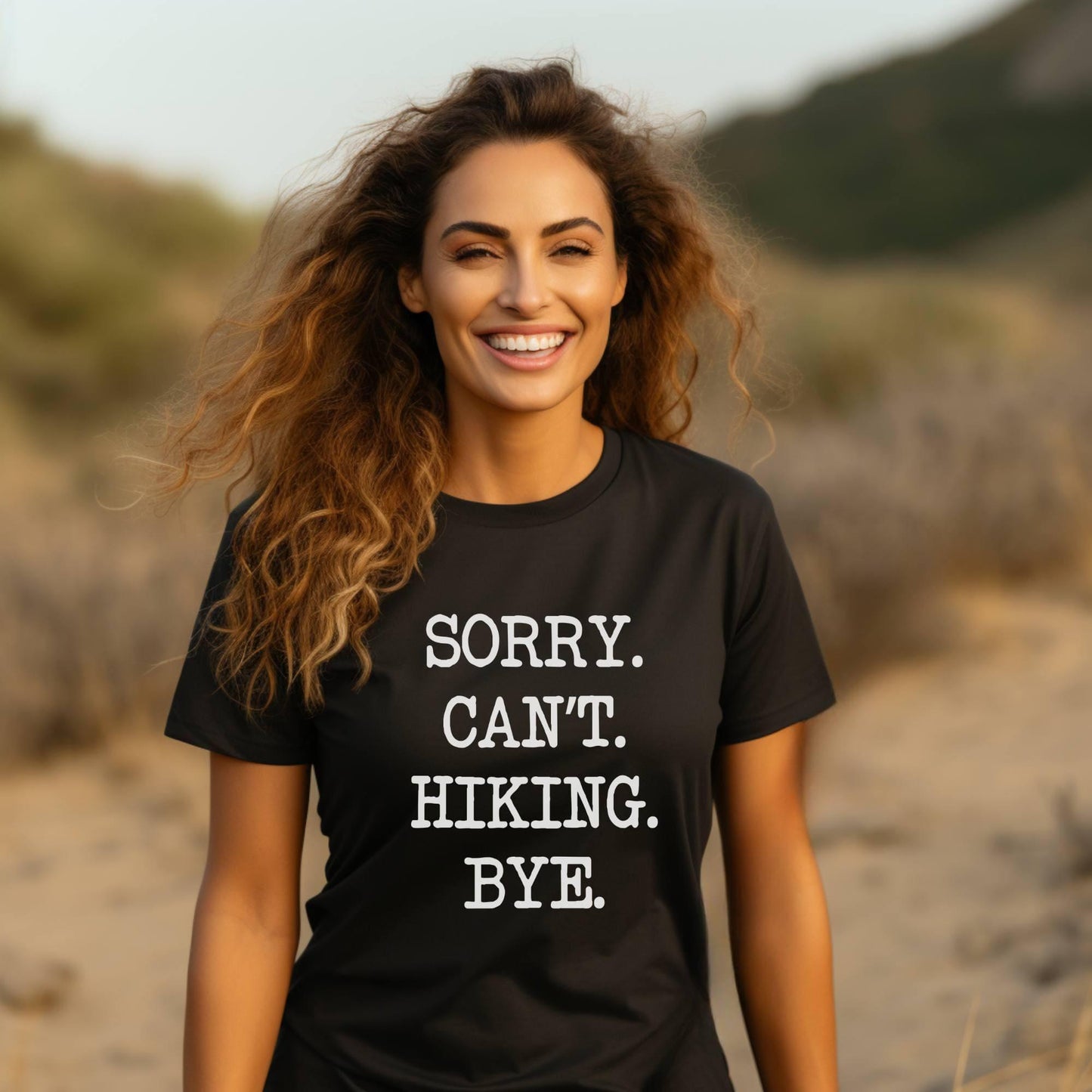 Sorry. Can't. Hiking. Bye. T-Shirt - Adventure Threads Company