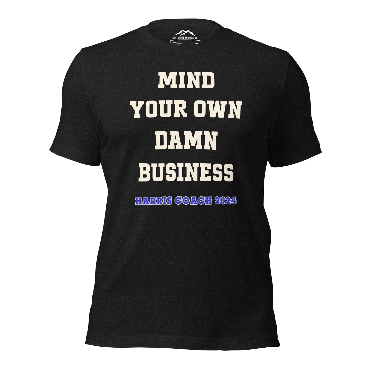 Mind Your Own Damn Business T-Shirt