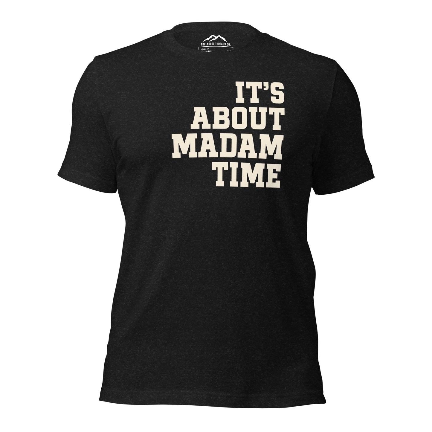 It's About Madam Time T-Shirt