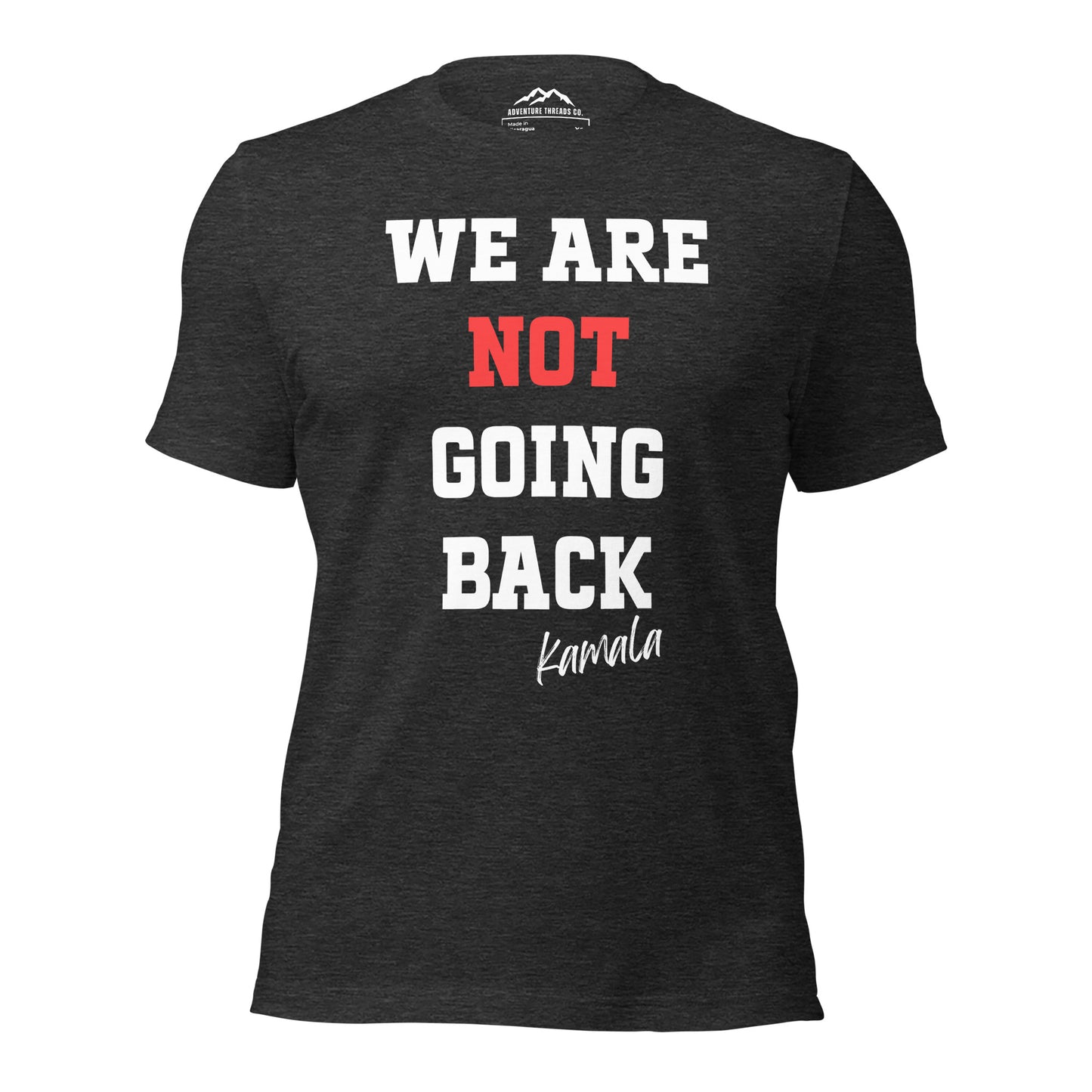 We Are Not Going Back T-Shirt