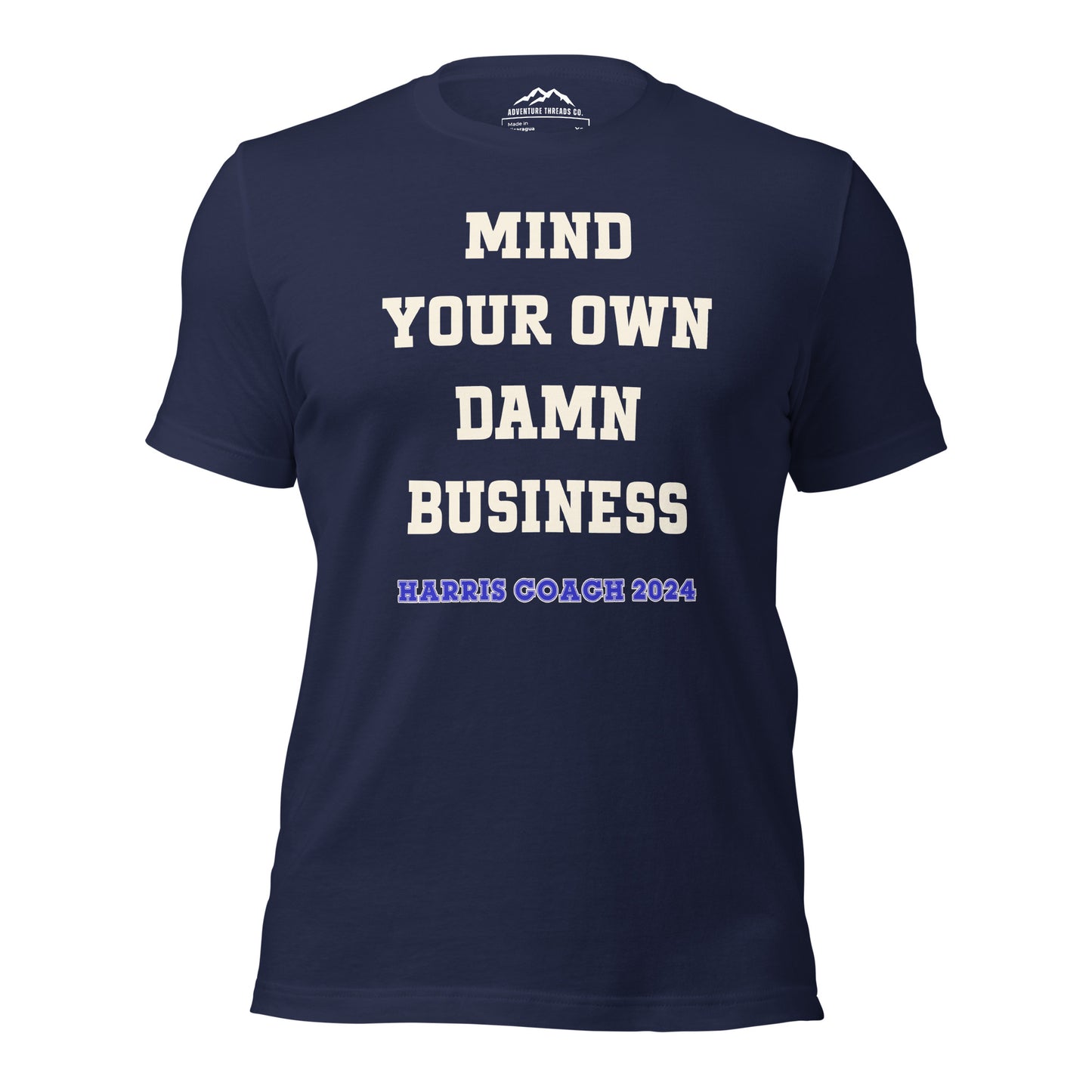 Mind Your Own Damn Business T-Shirt