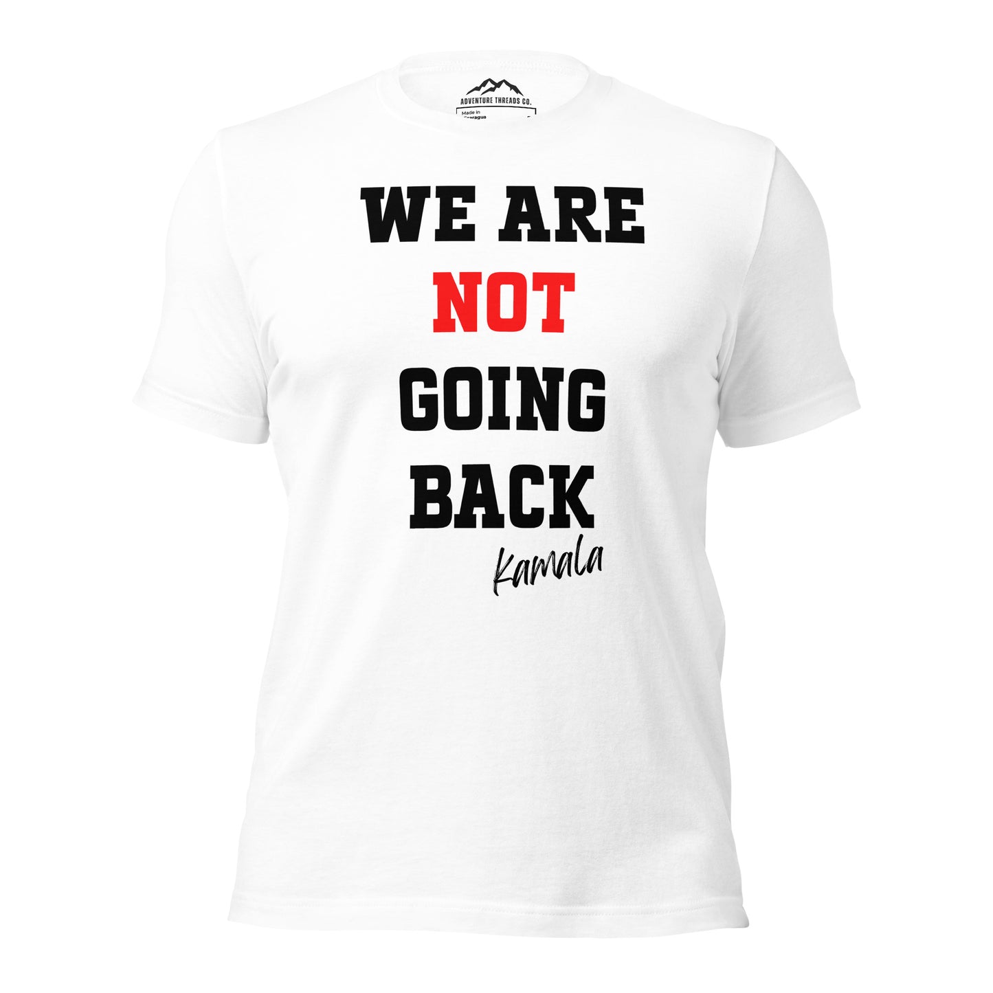 We Are Not Going Back T-Shirt